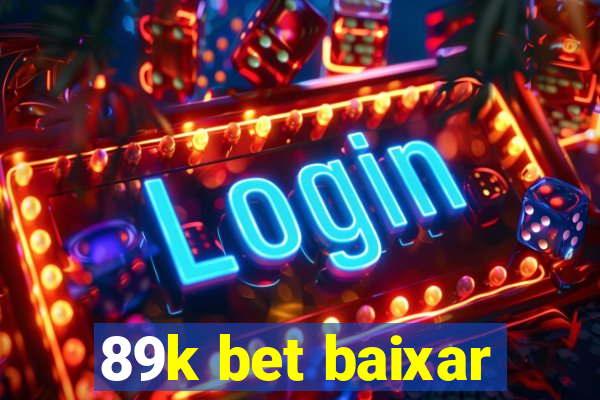89k bet baixar